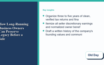 How Long-Running Business Owners Can Preserve Legacy Before a Sale