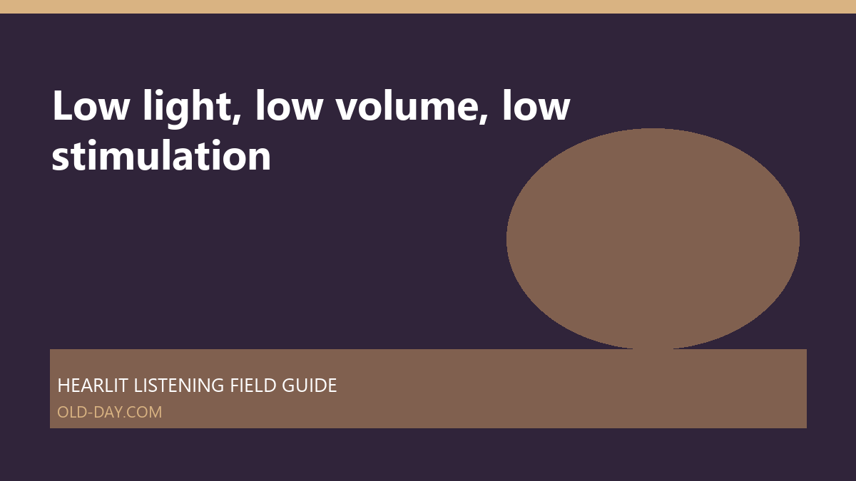 Dim evening room prepared for low-stimulation listening